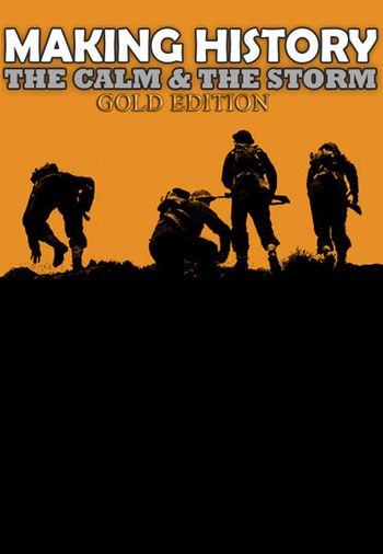 Making History: The Calm and the Storm Gold Edition Steam Key GLOBAL