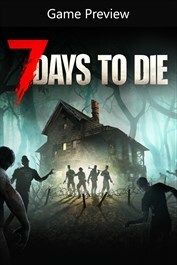 7 Days to Die - Console Edition (Game Preview) XBOX LIVE Key EUROPE