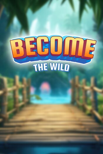 Become the Wild PC/XBOX LIVE Key EUROPE