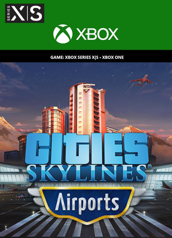 Cities: Skylines - Airports (DLC) XBOX LIVE Key EUROPE