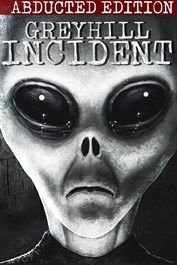 Greyhill Incident - Abducted Edition XBOX LIVE Key EUROPE