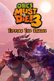Orcs Must Die! 3: Tipping the Scales (DLC) PC/XBOX LIVE Key UNITED STATES