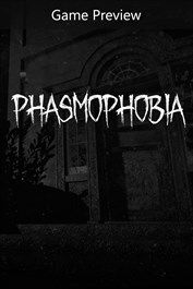 Phasmophobia (Game Preview) (Xbox Series X|S) XBOX LIVE Key UNITED KINGDOM