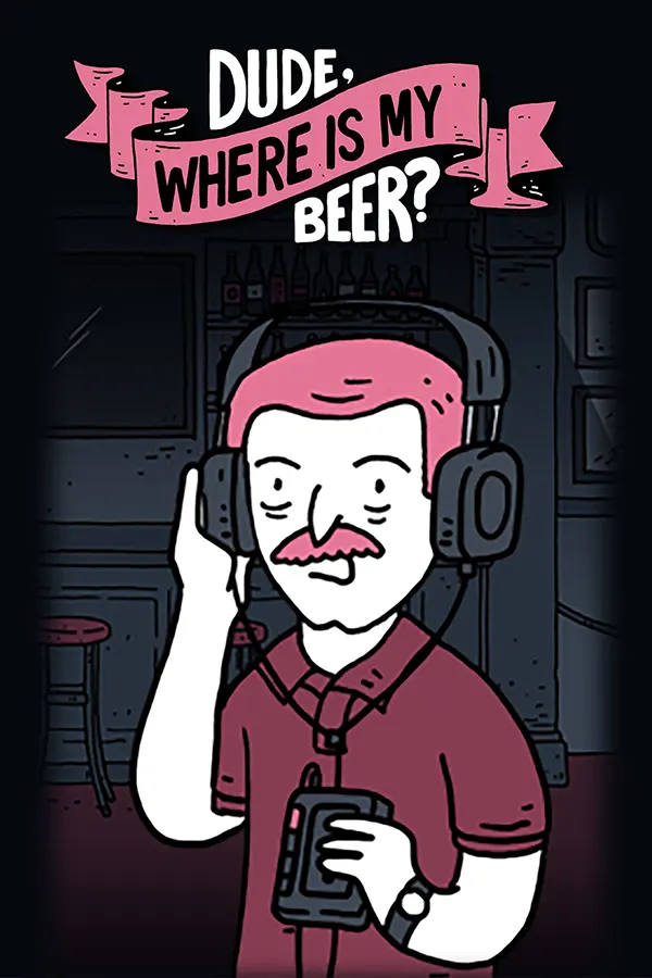 Dude, Where Is My Beer? - Xbox Live Key - Israel