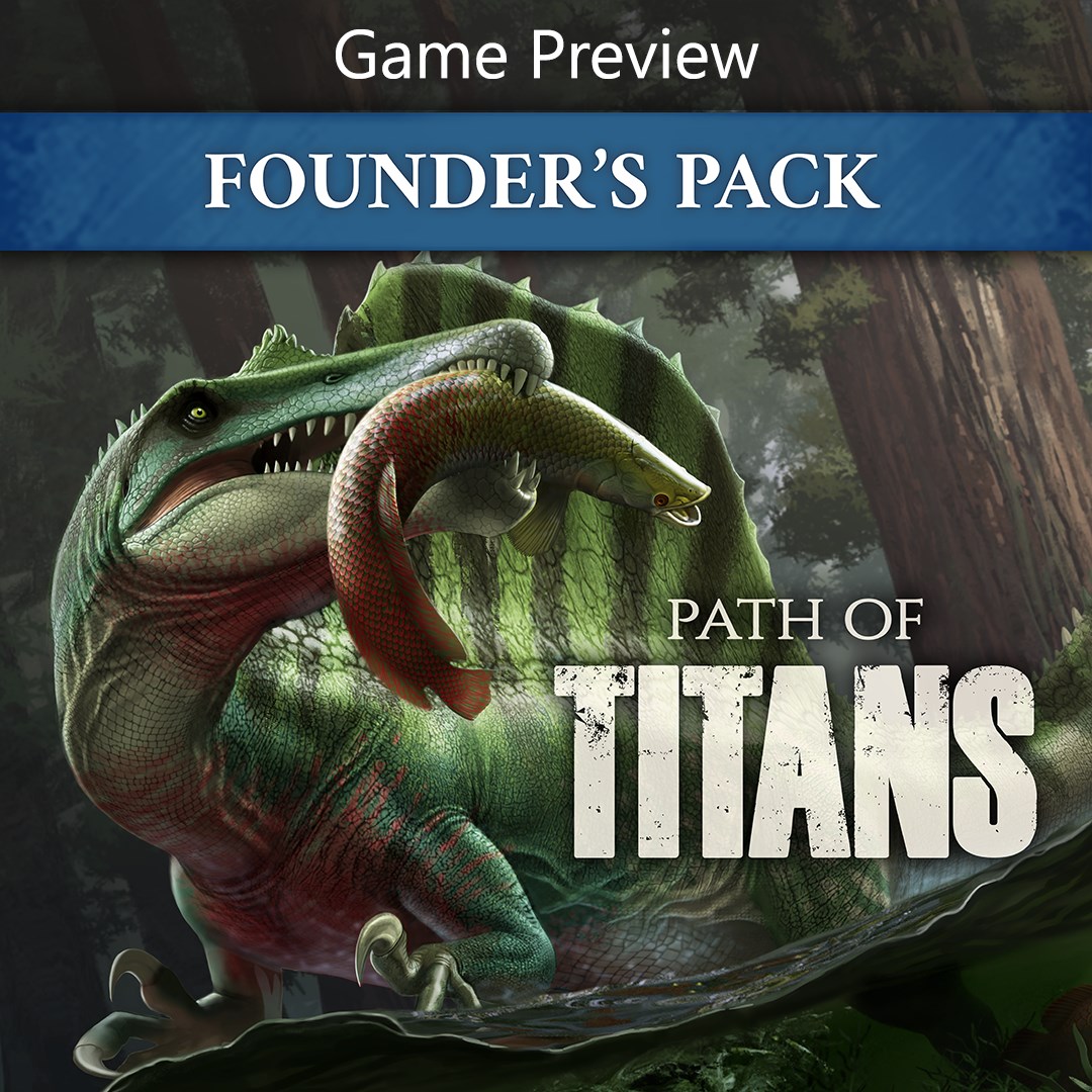 Path of Titans Standard Founder's Pack - (Game Preview) - Xbox live key - South Africa