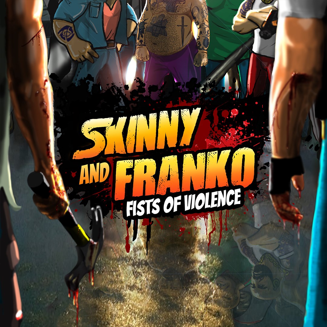 Skinny and Franko: Fists of Violence - Xbox live key - United Kingdom