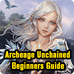 Archeage Unchained Beginners Guide