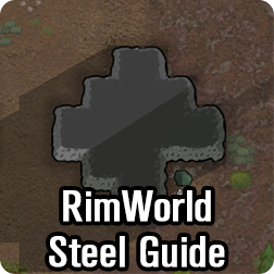 RimWorld How to Get Lots of Steel Fast: Obtain and Make more Steel in RimWorld Late Game