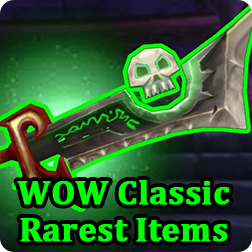 World of Warcraft Classic Guide: Top 5 Rarest Items in WoW Classic & The Ways to Get Them