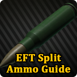 Escape From Tarkov Basic Beginners’ Guide & How to Split Ammo in EFT