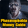 Phasmophobia How to Get Money Fast: Best Way to Earn Some Easy Money in Phasmophobia
